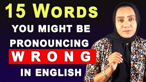 Top 15 Mispronounced Daily English Words Improve English Pronunciation Youtube