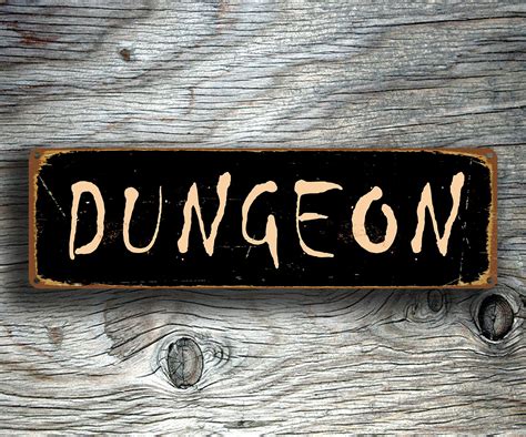 Dungeon Sign Novelty Dungeon Signs With Images Metal Signs Signs
