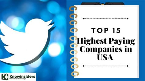 Top 15 Companies In Us With The Highest Paying Jobs Today Knowinsiders