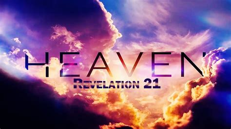Revelation 21 Heaven Youtube
