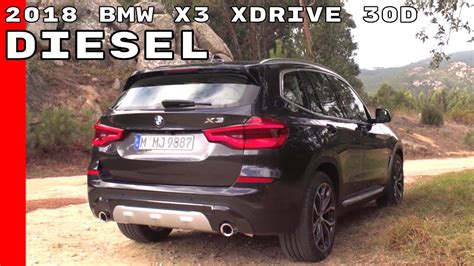 Hybrids, diesels, and alternative fuel cars. 2018 BMW X3 xDrive 30d Diesel Exterior, Interior, & Test Drive - YouTube