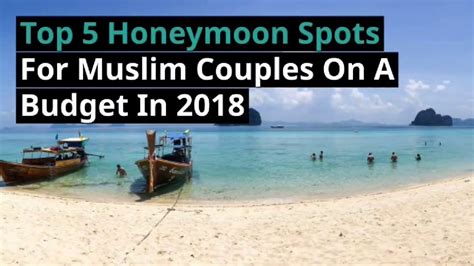 Different apps do different things, though. 5 Best Budget-Friendly Honeymoon Destinations For Muslim ...