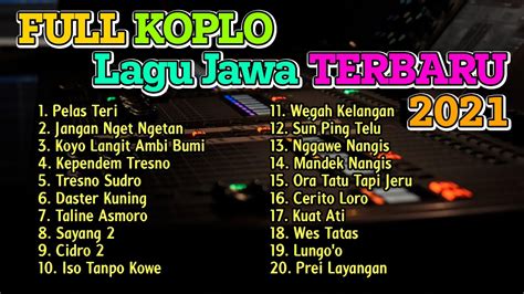 Full Album Lagu Jawa Koplo Terbaru Viral Pelas Teri Sound Fullbass Glerrr Lagu