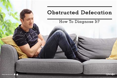 Obstructed Defecation How To Diagnose It By Sandozi Healthcare Lybrate