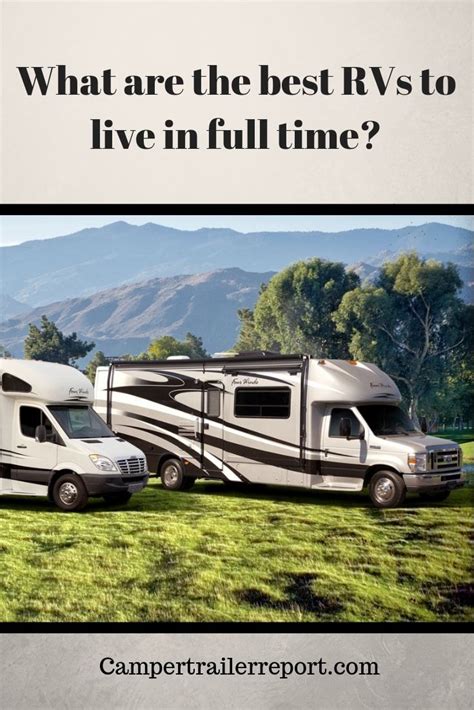 What Are The Best Rvs To Live In Full Time