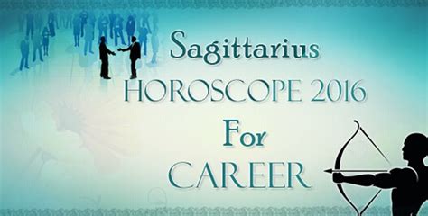 Sagittarius Horoscope 2016 For Career Ask My Oracle