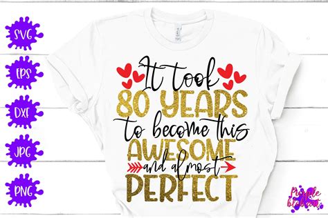 80th Birthday Svg 80 Years Awesome Perfect Funny 80th Birthday Etsy