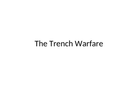 The Trenches World War 1 Teaching Resources