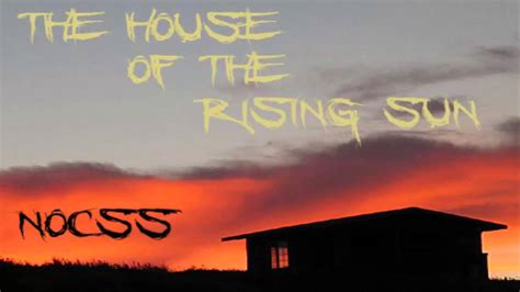 The House Of The Rising Sun Nocss Remix Youtube
