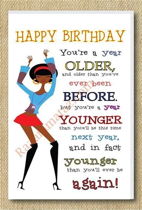 Inspirational quotes from famous people can jazz up your messages, especially if the quote according to bernard baruch, old age is always 15 years older than i am. happiest birthday wishes, and may you always be younger than old age. Image result for Black Woman Birthday Cards | Happy ...