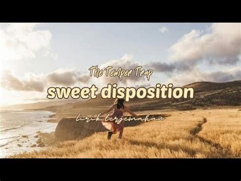 sweet disposition lirik terjemahan
