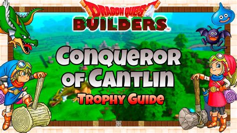 We did not find results for: Dragon Quest Builders - Conqueror of Cantlin Trophy Guide (Cantlin Challenges Guide) - SearchMyVideo