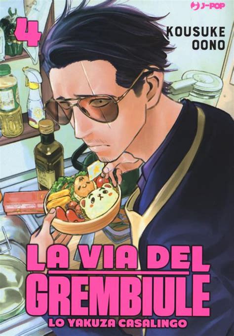 La Via Del Grembiule Lo Yakuza Casalingo Vol 4 Oono Kousuke