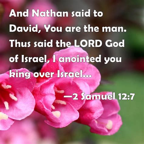 2 Samuel 127 And Nathan Said To David You Are The Man Thus Said The