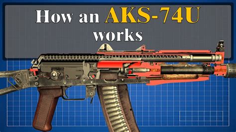 How An Aks 74u Works Youtube