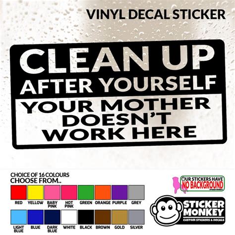 Clean Up After Yourself Your Mother Doesnt Work Here Etsy Uk