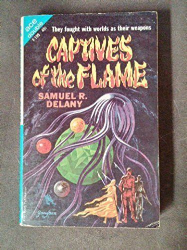 captives of the flame samuel r delany the psionic menace keith woodcott science fiction