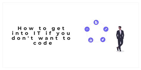 How To Get Into It If You Dont Want To Code Our Code World