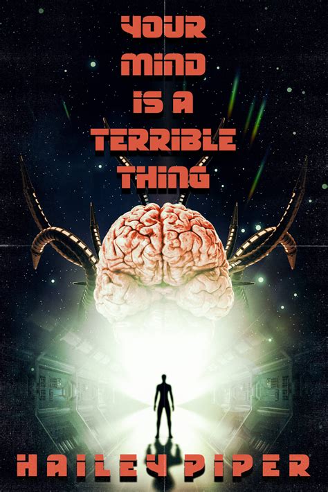 Cover Reveal Your Mind Is A Terrible Thing Hailey Piper