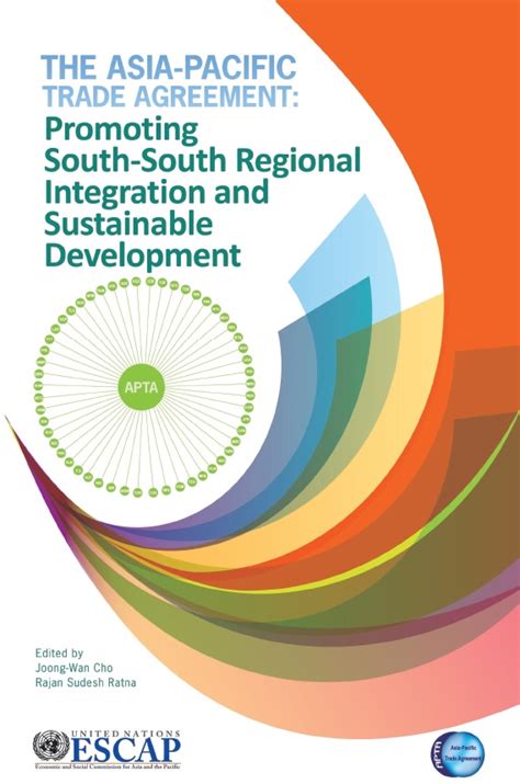 The Asia Pacific Trade Agreement Promoting South South Regional