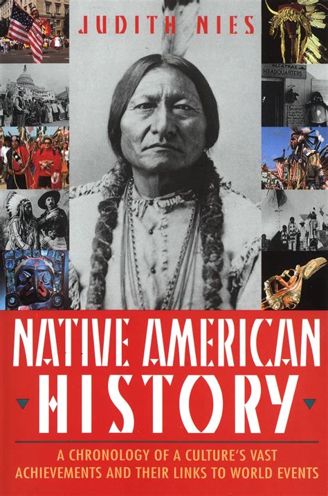 native american history a chronology of a culture s vast achievements and their links to world
