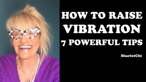 the most powerful ways to raise your frequency and increase your vibration 7 tips youtube