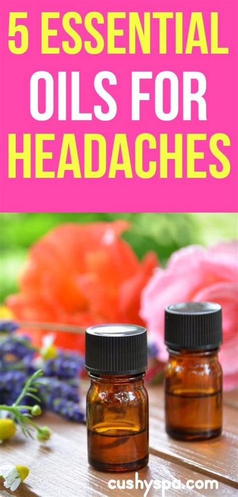 5 Essential Oils For Headaches And Migraines Natural Headache
