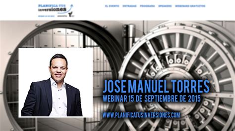 Webinar De Jose Manuel Torres 150915 Planifica Tus Inversiones