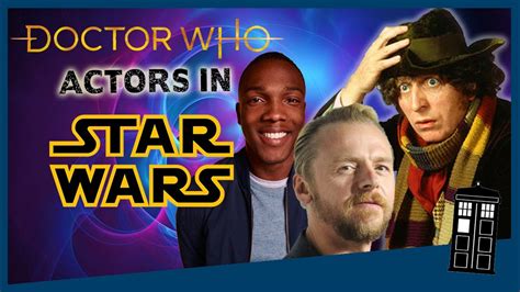 All The Actors Who Are In Both Star Wars And Doctor Who Youtube