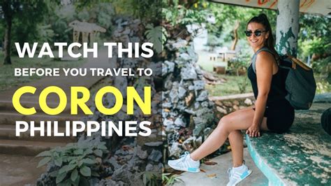 Watch This Before You Travel To Coron Palawan 5 Things