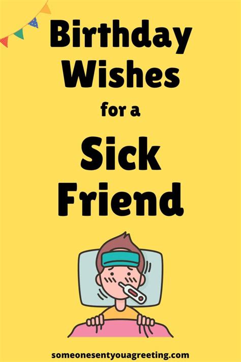37 Birthday Wishes For A Sick Friend Someone Sent You A Greeting