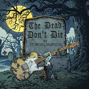 A new film from @jimjarmusch. Sturgill Simpson's 'The Dead Don't Die' Song Released ...