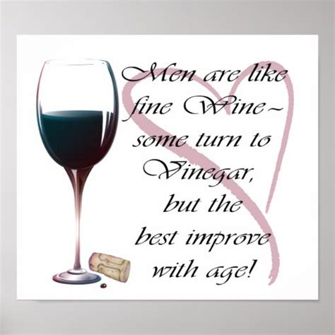 Men Are Like Fine Wine Humorous Poster Zazzle