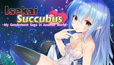 Isekai Succubus My Genderbent Saga In Another World Guide Tips Cheat And Walkthrough Steamah