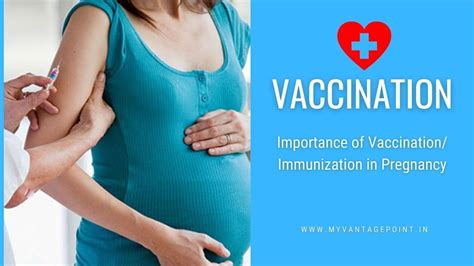 Importance Of Vaccination Immunization In Pregnancy Vantage Point