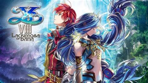 Ys Viii Lacrimosa Of Dana Gets New Trailer Day One Edition Revealed