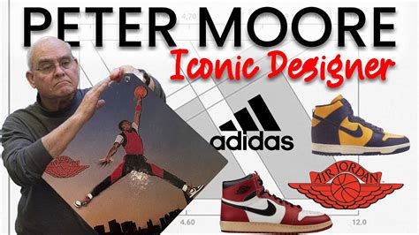 Peter Moore Was A Legendary Sneaker Designer Youtube