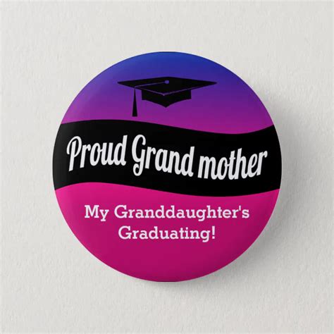 Graduation Proud Grandmother Button Zazzle