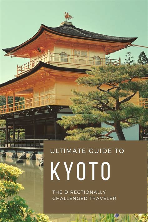 Kyoto Japan Ultimate Guide In 2020 Travel Destinations Asia Japan