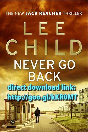 Never Go Back Lee Child Lee Child Books Jack Reacher Books Jack