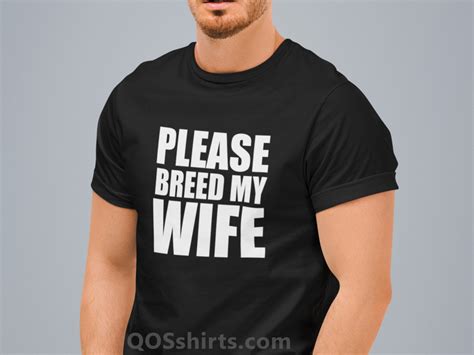 please breed my wife cuckold t shirt queen of spades lifestyle designs