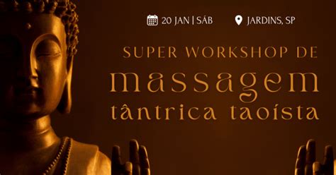 Super Workshop De Massagem Tântrica Taoísta Em São Paulo Sympla