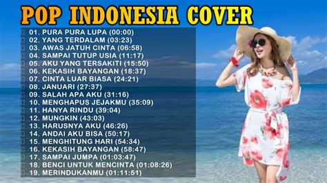 Daftar ini sangat tepat untuk kamu yang demikianlah lagu pop indonesia terpopuler. KUMPULAN LAGU POP INDONESIA TERPOPULER (Cover) - YouTube