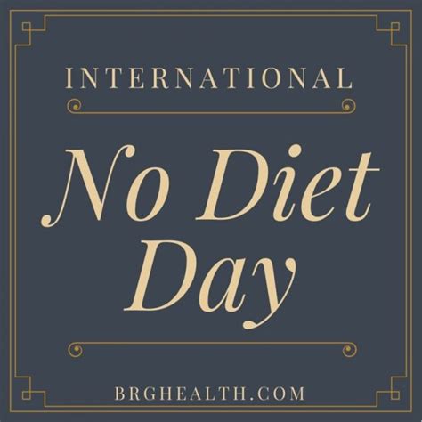 Break Free From Diets On No Diet Day Brg Health Bonnie R Giller