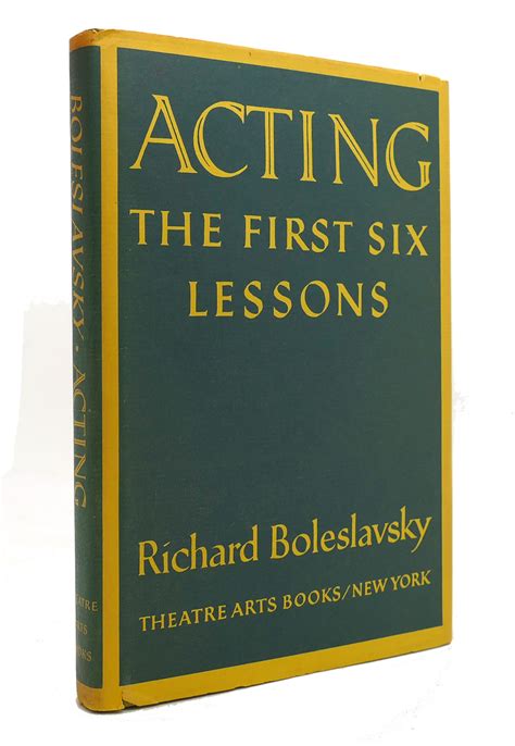 Acting The First Six Lessons Richard Boleslavsky Twenty Third Printing