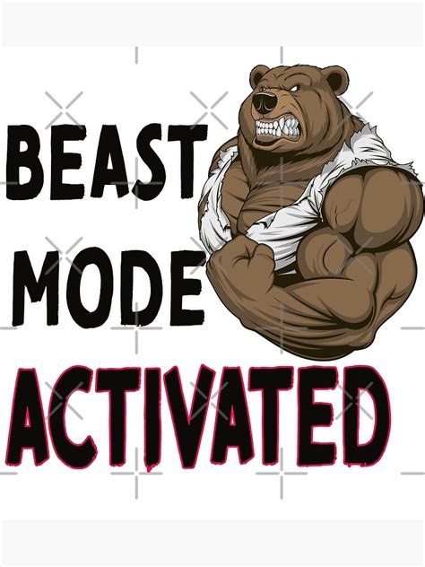 Beast Mode Activated Bear Mode Poster For Sale By Forethoughts