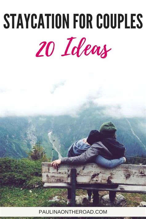 20 fun staycation ideas for couples paulina on the road