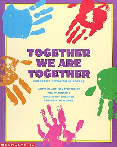 Together We Are Together Childrens Dictation As Poetry By Unknown