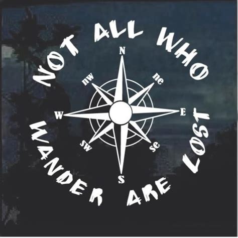 Automotive COMPASS Not All Those Who Wander Are Lost Vinyl Decal