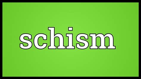 Schism Meaning - YouTube
